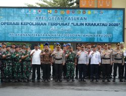 Hadiri Apel Gelar Pasukan, Kasrem 043/Gatam: Sinergi dan Soliditas Kunci Keberhasilan Operasi Lilin Krakatau 2025