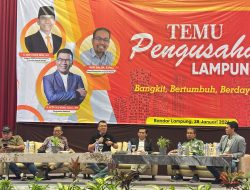 Temu Pengusaha Lampung Jadi Ruang Kolaborasi: Bangkit, Bertumbuh, Berdaya