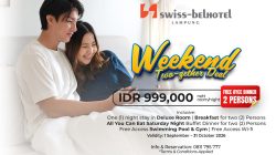 Weekend Two Gather Deal: Nikmati Weekend Staycation Bersama di Swiss-Belhotel Lampung